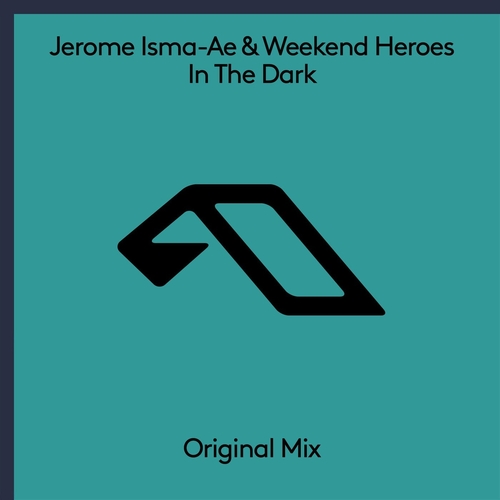 Jerome Isma-Ae & Weekend Heroes - In The Dark [ANJ896BD]